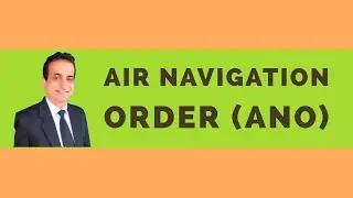 Air Navigation Order (ANO) | Iqbal International Law Services&reg;