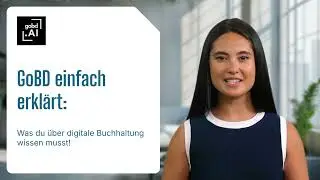 GoBD einfach erkl&auml;rt