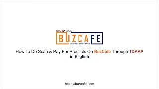How To Scan & Pay In Buzcafe Through 1DAAP [English]