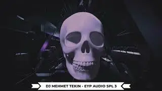Dj Mehmet Tekin - Eyp Audio Spl 3 (Official Video)