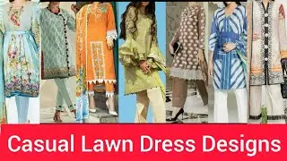Very Latest Lawn Dress Designs/New Summer Collection/New casual dress designs