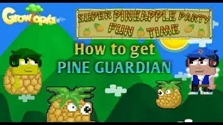 Cara mendapatkan pineapple guardian - Growtopia (Tips)| Growtopia Indonesia