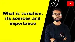 What is variation.its sources and importance