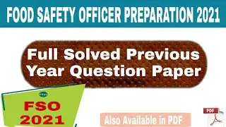 Food Safety Officer Exam Preparation 2021 | FSO Recruitment 2021 |  FSO Previous Year Question Paper