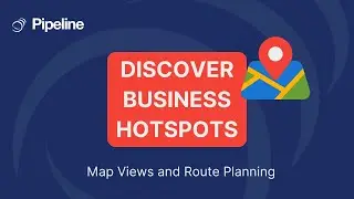 Map your way to more sales with Map Views and Route Planning from Pipeline CRM
