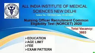 AIIMS Delhi : Nursing Officer Recruitment Common Eligibility Test 2020 || NORCET 2020