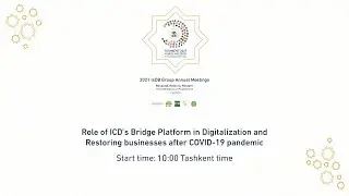 Role of ICD&rsquo;s Bridge Platform in Digitalization and Restoring businesses after COVID-19 pandemic