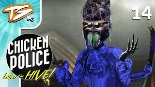 INTERROGATING THE SPIDER QUEEN! | Chicken Police: Into The Hive (BLIND) #14