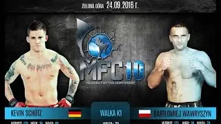Bartłomiej Wawryszyn vs. Kevin Sch&ouml;tz - MFC 10