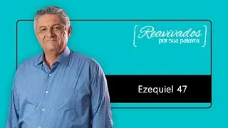 REAVIVADOS EZEQUIEL 47