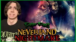 Peter Pan's Neverland Nightmare | Review