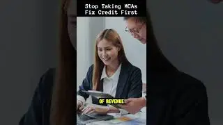 Stop Taking MCAs Fix Credit First!
