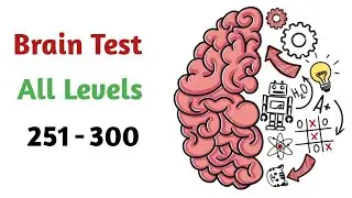 Brain Test Levels 251-300 Walkthrough (No Commentary, No Music, Mobile)