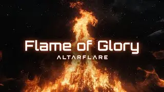 ALTARFLARE &ndash; Flame of Glory 🔥 Worship Fire Drop (Official) [VibeRedeem Release] 