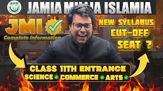 JMI / Jamia Class 11th Syllabus 2025 | Jamia 11th Entrance Syllabus 2025 | Arts - Commerce - Science