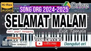 SONG ORG 2024-2025 | Selamat Malam - Evie Tamala | Khusus buat manggung | Tanpa PW