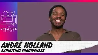 André Holland on Exhibiting Forgiveness
