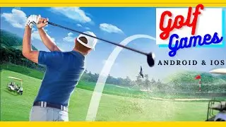 10 Best Golf Games For Android & iOS 2022