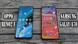 Oppo Reno2 F vs Samsung Galaxy A70 | SpeedTest and Camera comparison