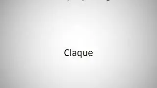How to say Claque in English?