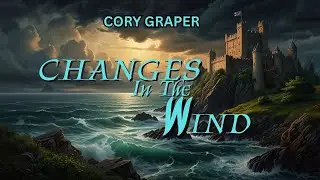 Changes In The Wind | Epic and Cinematic Music - Cory Graper Original Soundtracks & Scores