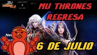 🔴MU THRONES REGRESA🔴 6 DE JULIO   - Ya hay PRE-REGISTRO - LEAN DESCRIPCION : Mu Online SEASON 19