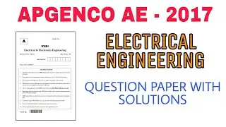 APGENCO AE - 2017 || QUESTION PAPER WITH SOLUTIONS || ELECTRICAL ENGINEERING | APTRANSCO AE