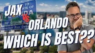 Orlando vs Jacksonville Florida | Cost of Living, Jobs, Lifestyle & Where to Move in 2025
