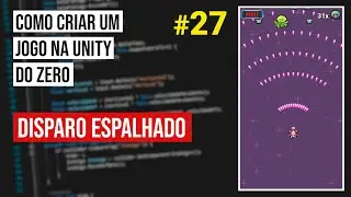 Como criar um jogo na Unity do zero - #27 Arma com disparo espalhado (ataque em área)