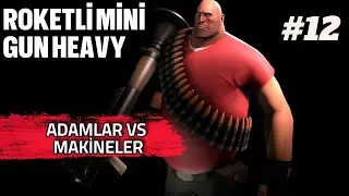 Minigunla Roket Atan Heavy