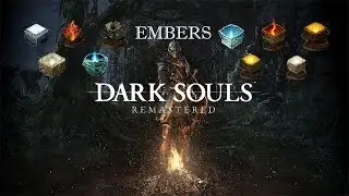 Dark Souls Remastered - All Embers Location