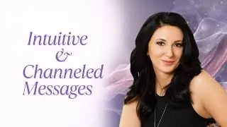 Intuitive and Channeled Messages ✨️What Your Spirit Guides Share Want You to Know Right Now