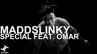 Maddslinky feat Omar - Special