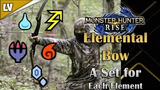 Bow Sets for Each Element [MH Rise] - Pre-Chameleos