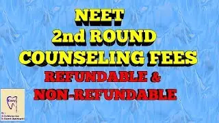 NEET COUNSELING FEES - REFUNDABLE AND NON-REFUNDABLE FEES