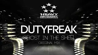[Drum&Bass] DutyFreak - Ghost in the shell [Heavy Artillery Recordings]