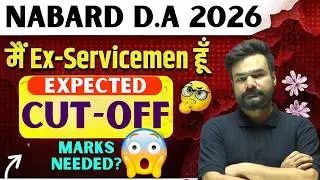 NABARD DA Ex-Servicemen Expected Cutoff 2026 😱 How Much is Safe? Cutoff Trend 😱 Selection Possible?