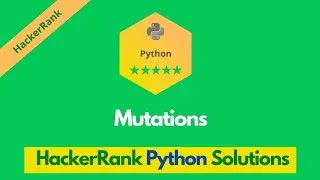HackerRank Mutations problem solution in Python | Python problems solutions | Programmingoneonone