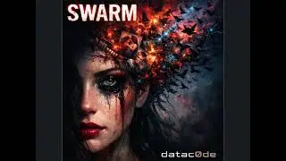 SWARM (Original Mix)