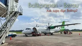 Citilink Baling - Baling Balikpapan ke Berau asik juga stabil
