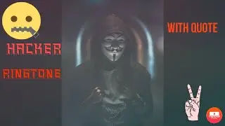 Hackers ringtone| hacker quotes| hacker watsapp status| best Ringtone 2021