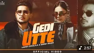 GEDI UTTE NEW PUNJABI SONG 2026 || SARGI MAAN NEW SONG 