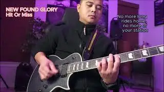 New Found Glory - Hit Or Miss (Guitar Cover)