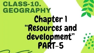 #MCQ Chapter 1 &ldquo;Resources and development&rdquo;| Class -10th | PART-5 | NTSE