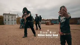 (4K) Yung Gap - Million Dollar Bond (Directed @tymefloc)
