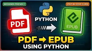 🔥 Convert PDF to EPUB Using Python (Step-by-Step Beginner Guide)