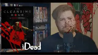 The Cleansing Hour (2019) Shudder Exclusive! - iDead.