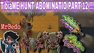 TibiaME - Hunt Abominatio PART 12 !!! 22K KILL ? Hmmm