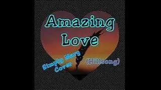 Amazing Love (You are my King) - Candi Pearson (KARAOKE VERSION)