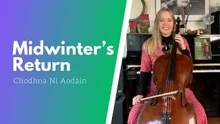 Midwinter's Return for solo cello